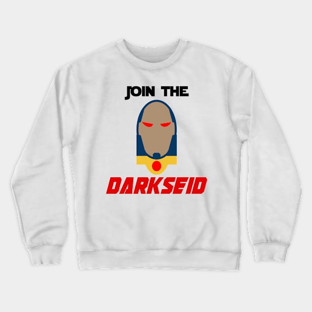 Join The Darkseid Crewneck Sweatshirt by Nifteez